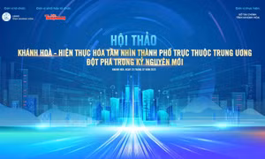  Hội thảo 'Hiện thực hoá tầm nhìn thành phố trực thuộc trung ương - Đột phá trong kỷ nguyên mới' diễn ra sáng mai