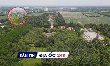 Địa ốc 24H: Đồng Nai đấu giá lô đất vàng khởi điểm 5.000 tỷ; thêm 3 dự án Hà Nội được bán cho người nước ngoài