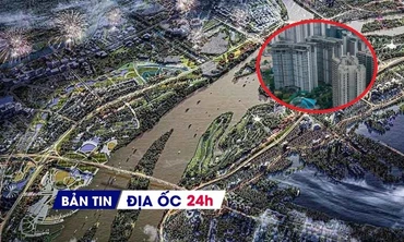 Địa ốc 24H: Hà Nội thông qua chủ trương đầu tư dự án 855.000 tỷ; nguy cơ tồn kho bất động sản hạng sang