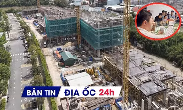 Địa ốc 24H: Môi giới 'chật vật' trước làn sóng DN địa ốc giải thể; 'khui' nhiều hồ sơ mua NOXH có dấu hiệu bất thường