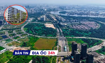 Địa ốc 24H: Duyệt quy hoạch 1/500 trung tâm hành chính mới ở Thủ Thiêm; mở bán hàng nghìn căn NƠXH