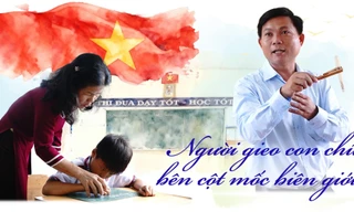 Người gieo chữ bên cột mốc biên giới 