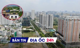 Địa ốc 24H: Đề xuất kê khai sở hữu nhà khó khả thi; phương án tạm thu lệ phí cấp sổ sau sáp nhập