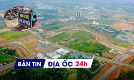 Địa ốc 24H: Bộ Xây dựng nói về hiện tượng thổi giá nhà đất; Thêm chung cư từ chối xe điện