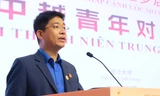 Thanh niên Việt - Trung vun đắp niềm tin, vươn tới hành trình mới