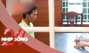 NHỊP SỐNG 24: Bản án nào cho gã cha dượng bạo hành bé gái lớp 5?