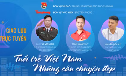 TUỔI TRẺ VIỆT NAM - NHỮNG CÂU CHUYỆN ĐẸP: Lan tỏa tin tốt, câu chuyện đẹp, xây dựng mạng xã hội lành mạnh