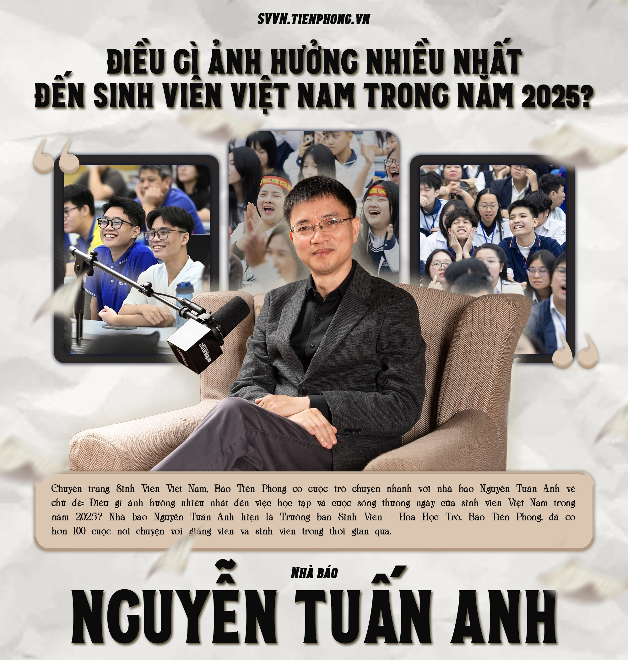 Nhà báo Nguyễn Tuấn Anh: Điều gì ảnh hưởng nhiều nhất đến sinh viên Việt Nam trong năm 2025?