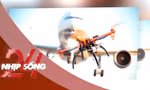 NHỊP SỐNG 24: Liên tiếp ghi nhận drone xâm nhập khu vực sân bay, hơn 9.000 hành khách bị ảnh hưởng