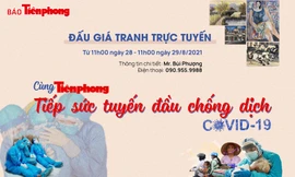 Đang đấu giá trực tuyến 12 bức tranh ‘Cùng Tiền Phong tiếp sức tuyến đầu chống dịch’