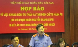 Clip: Toàn cảnh họp báo vụ án Nguyễn Thanh Chấn