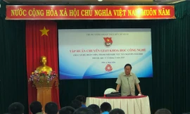 Tây Nguyên: 120 thanh niên tập huấn chuyển giao công nghệ và khởi nghiệp