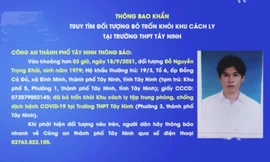 Công an TP Tây Ninh phát thông báo tìm đối tượng trốn khu cách ly tập trung.