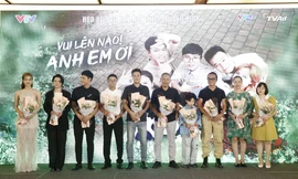 ‘Vui lên nào! Anh em ơi’ lên sóng khung giờ vàng VTV3 từ 8/7