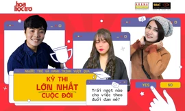 Người trẻ và hành trình vượt qua “Kỳ thi lớn nhất cuộc đời”: “Quả ngọt” nào cho việc theo đuổi đam mê?