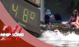 NHỊP SỐNG 24: Nắng nóng thiêu đốt châu Âu, Pháp ra cảnh báo chưa từng có