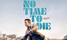 No Time To Die: Lời tạm biệt hoành tráng của "điệp viên 007" Daniel Craig