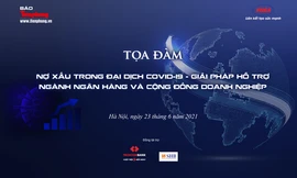 Tọa đàm xử lý nợ xấu trong đại dịch COVID-19