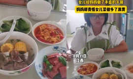 Thái độ của người mẹ khi thấy con gái 14 tuổi tự tay nấu một bàn đồ ăn thịnh soạn