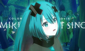 Phim về “Idol ảo số 1 Nhật Bản” Hatsune Miku đổ bộ rạp phim Việt tháng 6 này