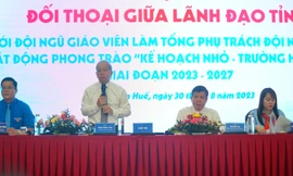 Lãnh đạo tỉnh TT-Huế đối thoại với 300 giáo viên Tổng phụ trách Đội