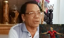 Bố tiền đạo Anh Đức: Tuyển Việt Nam cần trái tim nóng và cái đầu lạnh