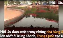 Nồi lẩu to như bể bơi ở Trung Quốc