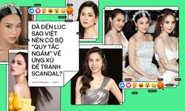 Đã đến lúc sao Việt nên có bộ “quy tắc ngầm” về ứng xử để tránh scandal?