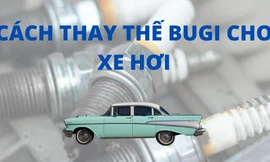 Cách thay thế bugi cho xe hơi
