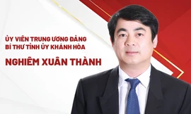 Chân dung tân Bí thư Tỉnh ủy Khánh Hòa Nghiêm Xuân Thành