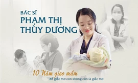 Bác sĩ Phạm T. Thùy Dương: 10 năm gieo mầm để giấc mơ con không còn là giấc mơ