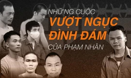 Những cuộc vượt ngục đình đám của phạm nhân