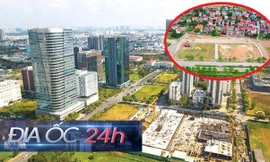 ĐỊA ỐC 24H: Giá thu hồi đất sát giá thị trường; đấu giá ở Hà Nội chỉ chênh 100 nghìn