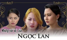 Những lần vào vai ác gây ấn tượng của Ngọc Lan