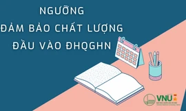 Ngưỡng đảm bảo chất lượng đầu vào tuyển sinh ĐH hệ chính quy của ĐHQG Hà Nội