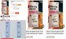 Xuất hiện nhiều loại kit test nhanh COVID-19 nhập lậu không rõ nguồn gốc được rao bán tràn ngập trên mạng xã hội thời gian qua