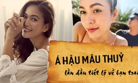Á hậu Mâu Thuỷ lần đầu tiết lộ về mối tình 7 năm
