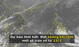 Dự báo thời tiết: Đợt không khí lạnh mới sẽ tràn về từ 15/1