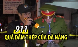 Sau TP.HCM, Đà Nẵng đã tung 'quả đấm thép' với lực lượng 911