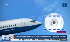 Hé lộ kết quả điều tra sơ bộ thảm kịch rơi máy bay Ethiopia