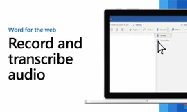 Microsoft giúp chuyển file âm thanh thành văn bản Word 