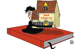Chây ì trả nhà công vụ, 'bám trụ” chờ hóa giá?