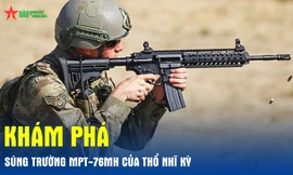 Khám phá súng trường MPT-76MH của Thổ Nhĩ Kỳ 