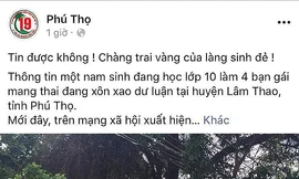 Điểm nhấn giáo dục: Thực hư nam sinh lớp 10 làm bốn bạn mang thai ở Phú Thọ