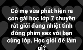 Con học giỏi nhưng quan hệ tình dục sớm: Có cần phải ‘sốc’ không?