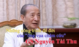 Những công trình để đời của “ông vua châm cứu” GS Nguyễn Tài Thu