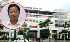 Khởi tố, bắt giam hiệu trưởng Đại học Đông Đô