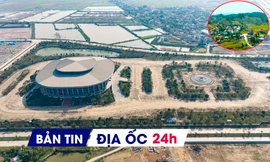 Địa ốc 24H: Giá đất tăng nóng theo dự án của các 'ông lớn'; Măng Đen sẽ có 3 khu đô thị hơn 26.000 tỷ đồng