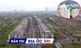 Địa ốc 24H: Xử nghiêm việc tiếp tay tạo giá BĐS 'ảo'; xác định giá đất gỡ vướng dự án gần 4.500 tỷ đồng