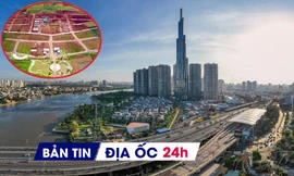 Địa ốc 24H: Thêm dự án phân lô bán nền; ông lớn BĐS lãi hơn 35.000 tỷ đồng